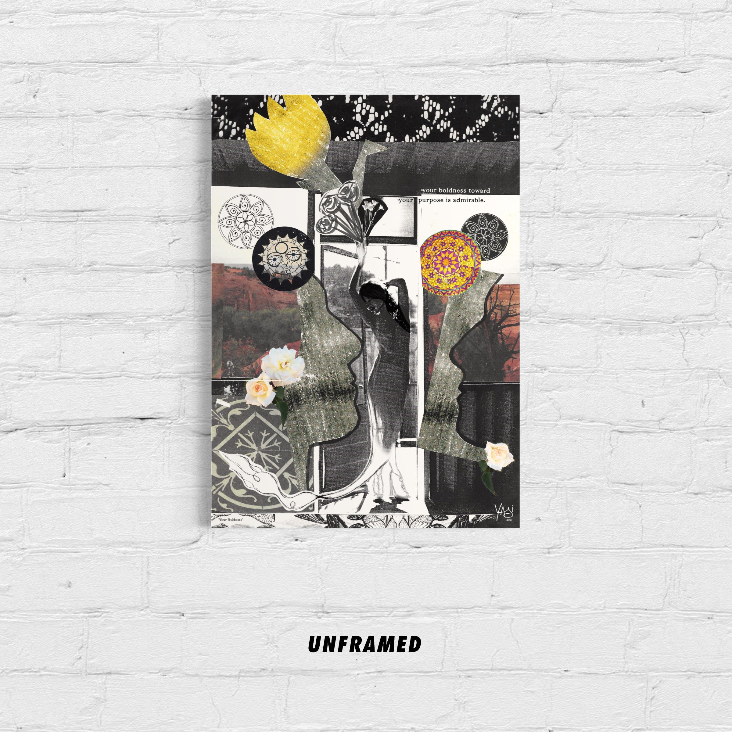 YourBoldness_ARTPAPER_UNFRAMED.jpg
